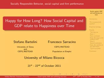 Happy for How Long? How Social Capital and  The (unanswered)  question  GDP relate to Happiness