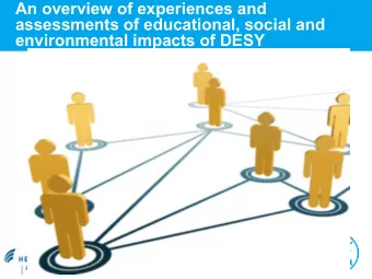 An overview of experiences and  assessments of educational, social and  environmental impacts of