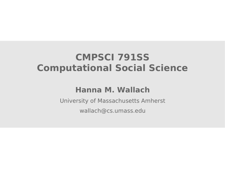 cmpsci 791ss computational social science