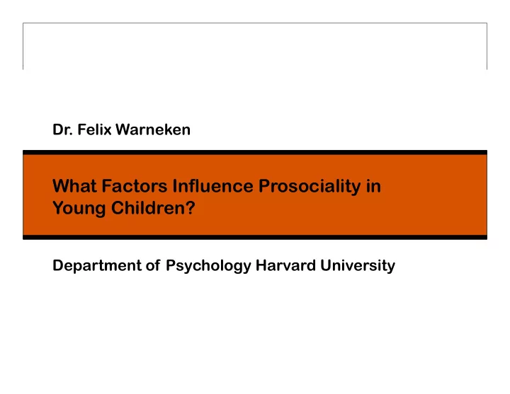 what factors influence prosociality in young children