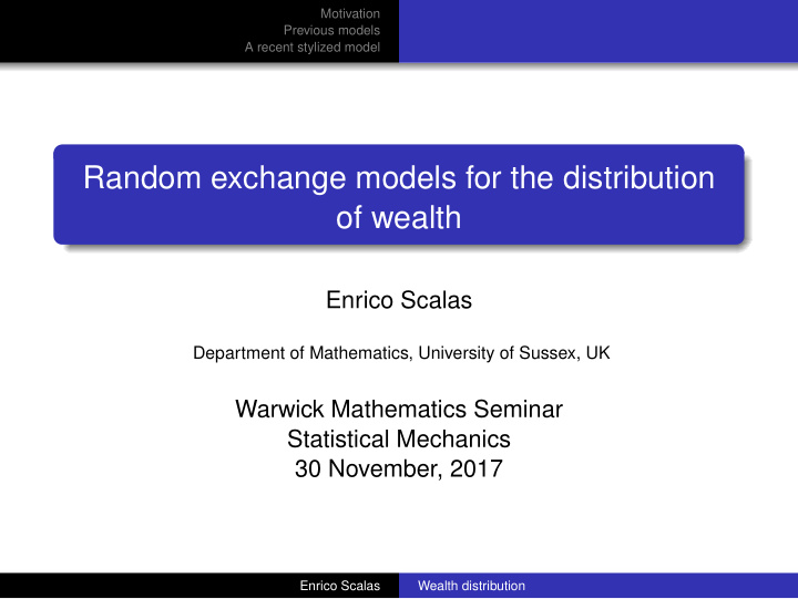 random exchange models for the distribution of wealth