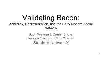 Validating Bacon:  Accuracy, Representation, and the Early Modern Social  Network  Scott Weingart,