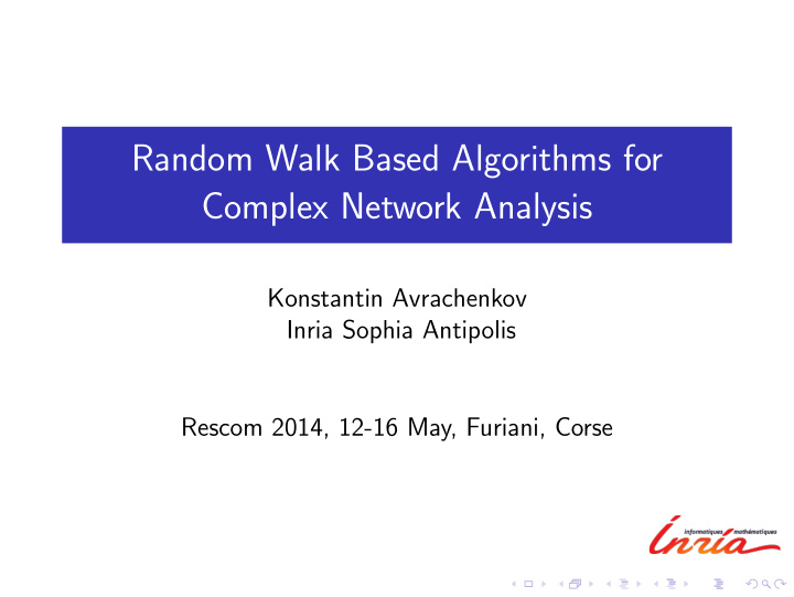 random walk based algorithms for complex network analysis