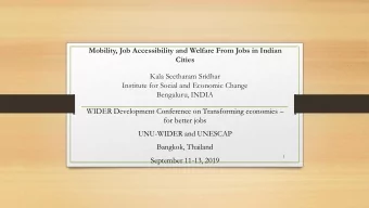 Cities  Kala Seetharam Sridhar  Institute for Social and Economic Change  Bengaluru, INDIA WIDER