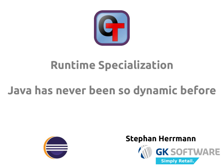 runtime specialization java has never been so dynamic