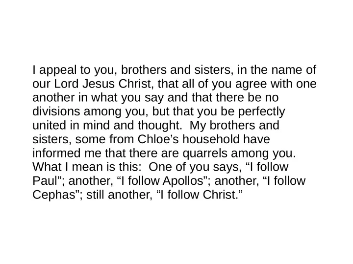 i appeal to you brothers and sisters in the name of our