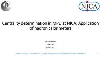 Cen  entralit  ity de  determin  inatio  ion in  in MPD at  t NICA  ICA: App  pplic  icatio  ion