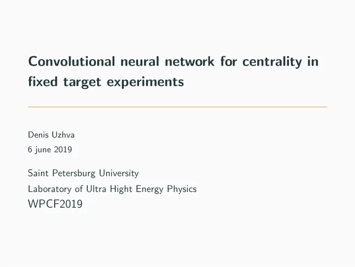 convolutional neural network for centrality in fixed