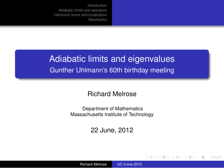 adiabatic limits and eigenvalues