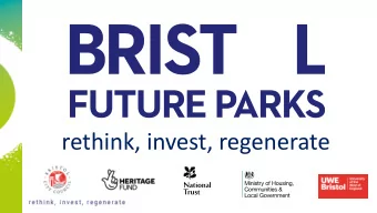 rethink, invest, regenerate  Improving Health by using Parks Agenda item Presented by Welcome and
