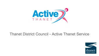 Thanet District Council - Active Thanet Service  Overview    Active Thanet has replaced the