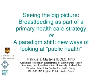 Seeing the big picture:  Breastfeeding as part of a  primary health care strategy  or  A paradigm