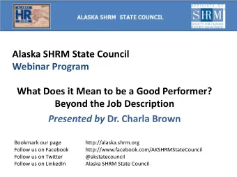 Alaska SHRM State Council  Webinar Program  What Does it Mean to be a Good Performer?  Beyond the