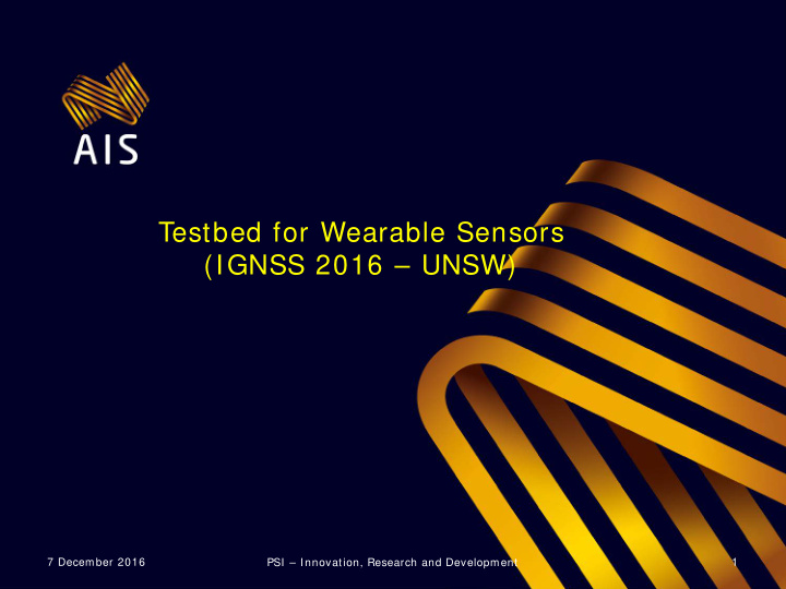 testbed for wearable sensors ignss 2016 unsw