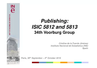Publishing:  ISIC 5812 and 5813  34th Voorburg Group  Cristina de la Fuente Jimnez  Instituto