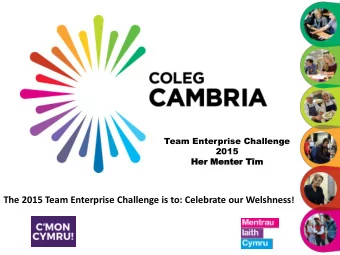 Your mission is to produce an innovative and  creative way to promote and celebrate  Welsh culture,