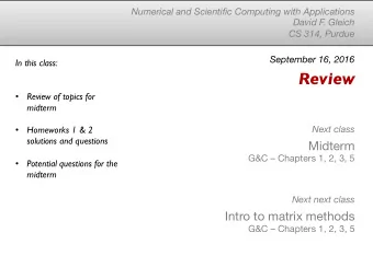 Review    Review of topics for  midterm  Next class    Homeworks 1 &amp; 2  solutions and