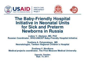 The Baby-Friendly Hospital  y  y  p  Initiative in Neonatal Units  for Sick and Preterm  Newborns
