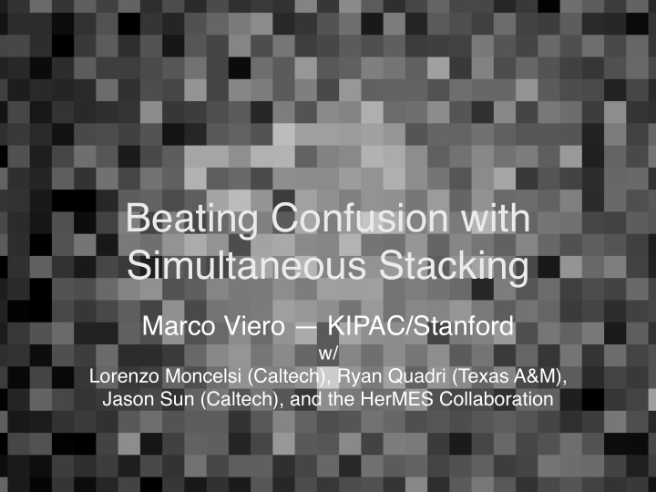beating confusion with simultaneous stacking