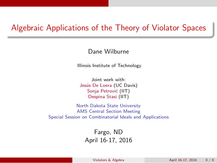 algebraic applications of the theory of violator spaces