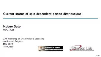 Current status of spin-dependent parton distributions  Nobuo Sato  ODU/JLab  27th Workshop on