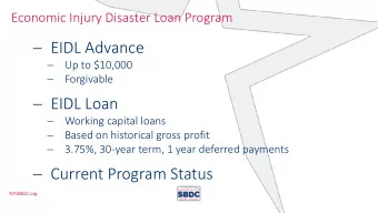 EIDL Advance    Up to $10,000    Forgivable  EIDL Loan    Working capital loans