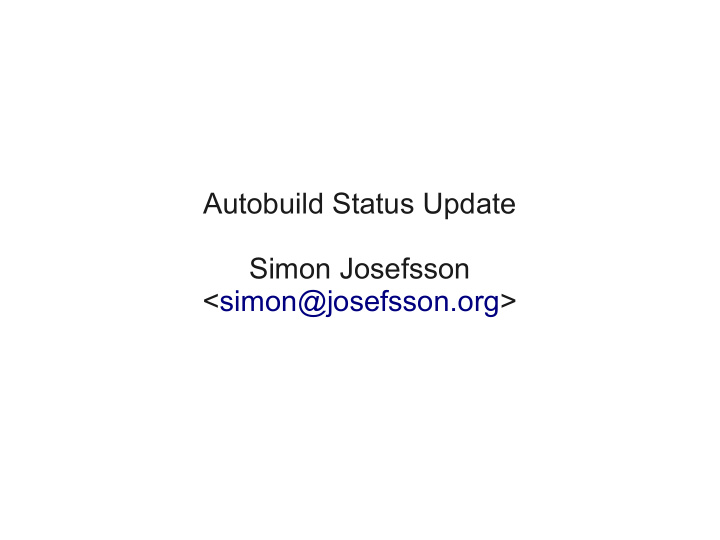 autobuild status update simon josefsson simon josefsson