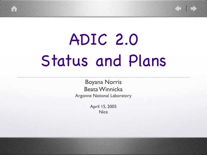adic 2 0 status and plans