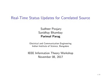 Real-Time Status Updates for Correlated Source  Sudheer Poojary  Sanidhay Bhambay  Parimal Parag