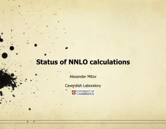NLO vs NNLO  NLO calculations are/will be the workhorse of LHC physic. They are:  Versatile