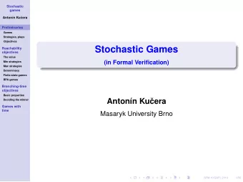 Stochastic Games  Reachability  objectives  The value  (in Formal Verification)  Min strategies