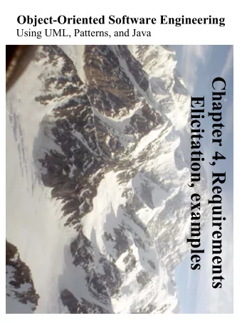 Chapter 4, Requirements  Elicitation, examples  Example: Selection of Software Lifecycle Activities