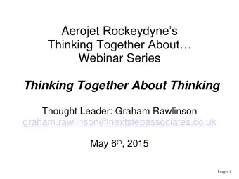 Thinking Together About  Webinar Series Thinking Together About Thinking  Thought Leader: Graham