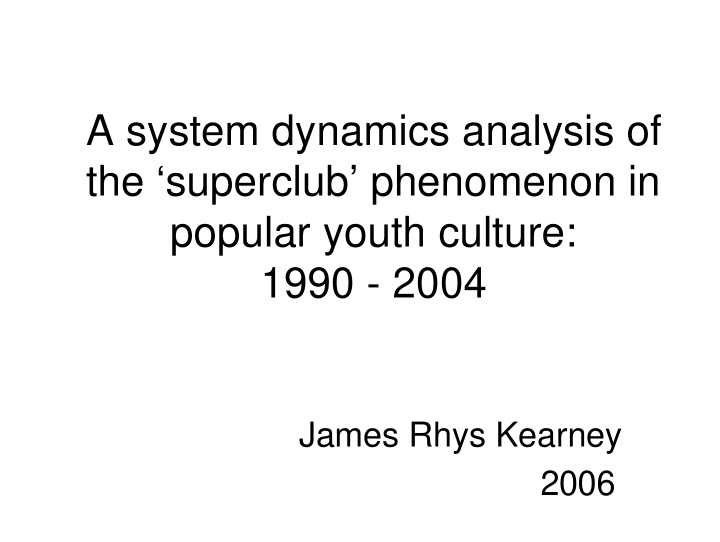 a system dynamics analysis of the superclub phenomenon in