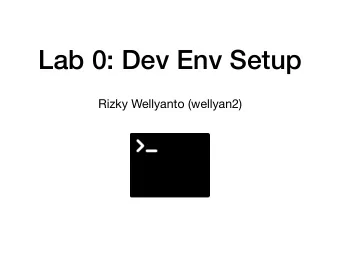 Lab 0: Dev Env Setup  Rizky Wellyanto (wellyan2)  NodeJS + NPM  Download here: