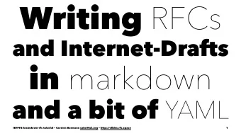 Writing RFCs  and Internet-Drafts in markdown and a bit of YAML  IETF92 kramdown-rfc tutorial