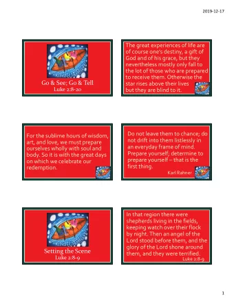 Go &amp; See; Go &amp; Tell  star rises above their lives  Luke 2:8-20  but they are blind to it.