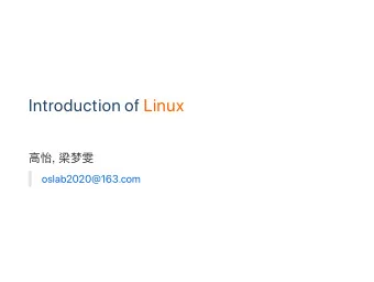Introduction of Linux  ,   oslab2020@163.com  PART II  Shell Script  Compile