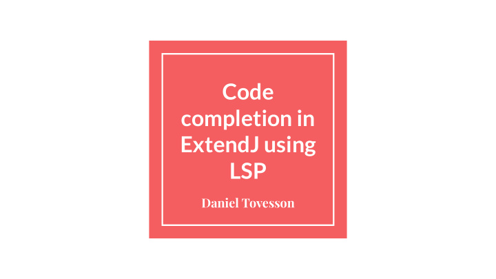 code completion in extendj using lsp