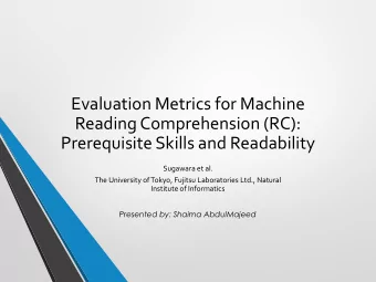 Evaluation Metrics for Machine  Reading Comprehension (RC):  Prerequisite Skills and Readability