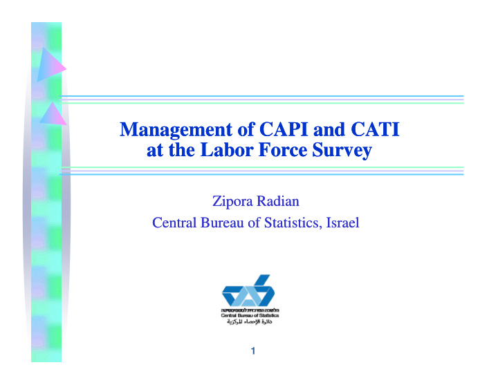 management of capi and cati management of capi and cati