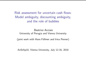 Risk assessment for uncertain cash flows:  Model ambiguity, discounting ambiguity,  and the role of