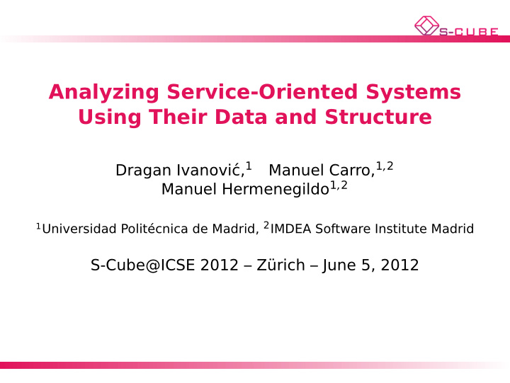 analyzing service oriented systems using their data and