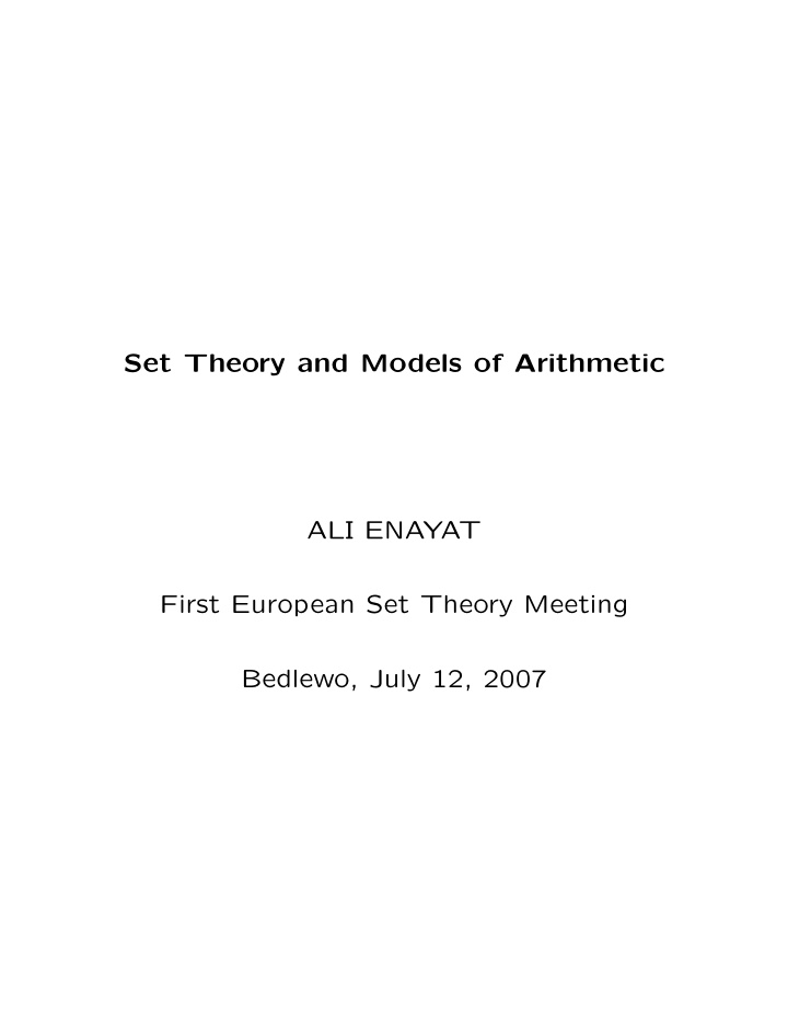 set theory and models of arithmetic ali enayat first