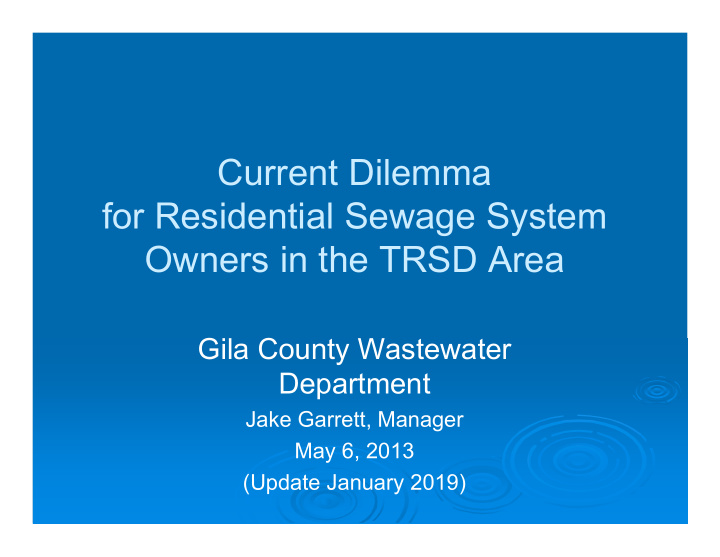 current dilemma for residential sewage system owners in