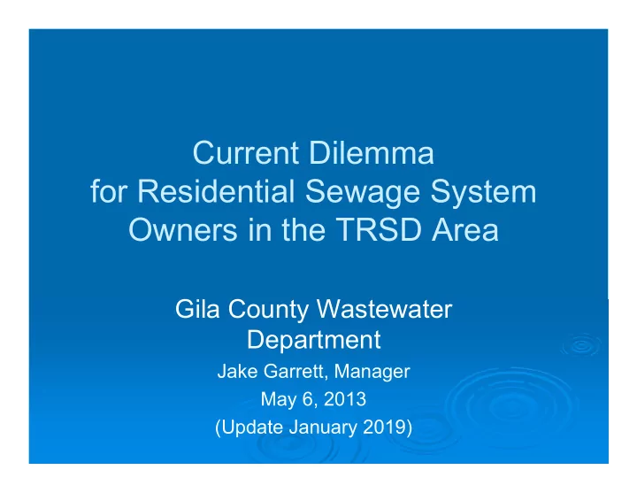 current dilemma for residential sewage system owners in