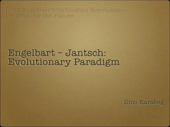 Engelbart  Jantsch:  Evolutionary Paradigm  Dino Karabeg  Erich Jantsch  1929-1980  Jantsch's