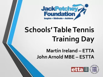 Schools Table Tennis  Training Day Martin Ireland  ETTA John Arnold MBE  ESTTA  1  Course
