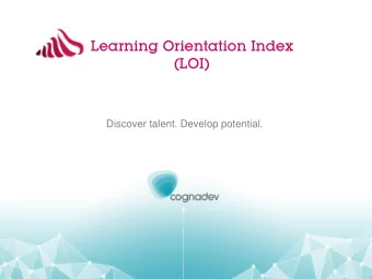 Learning Orientation Index  (LOI)  Discover talent. Develop potential.  Introduction  The Learning