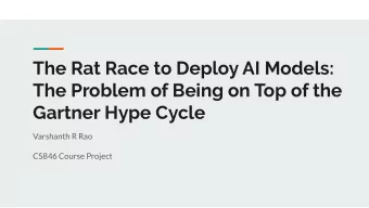 The Rat Race to Deploy AI Models:  The Problem of Being on Top of the  Gartner Hype Cycle